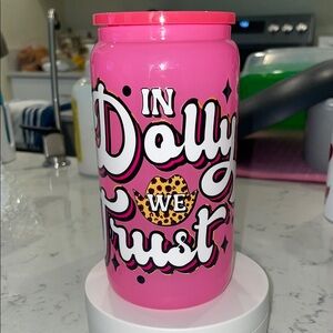 Pink 'In Dolly We Trust' glass cup